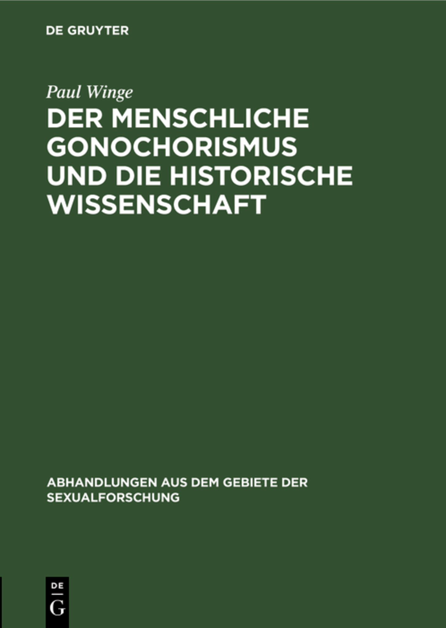 Der menschliche Gonochorismus und die historische Wissenschaft