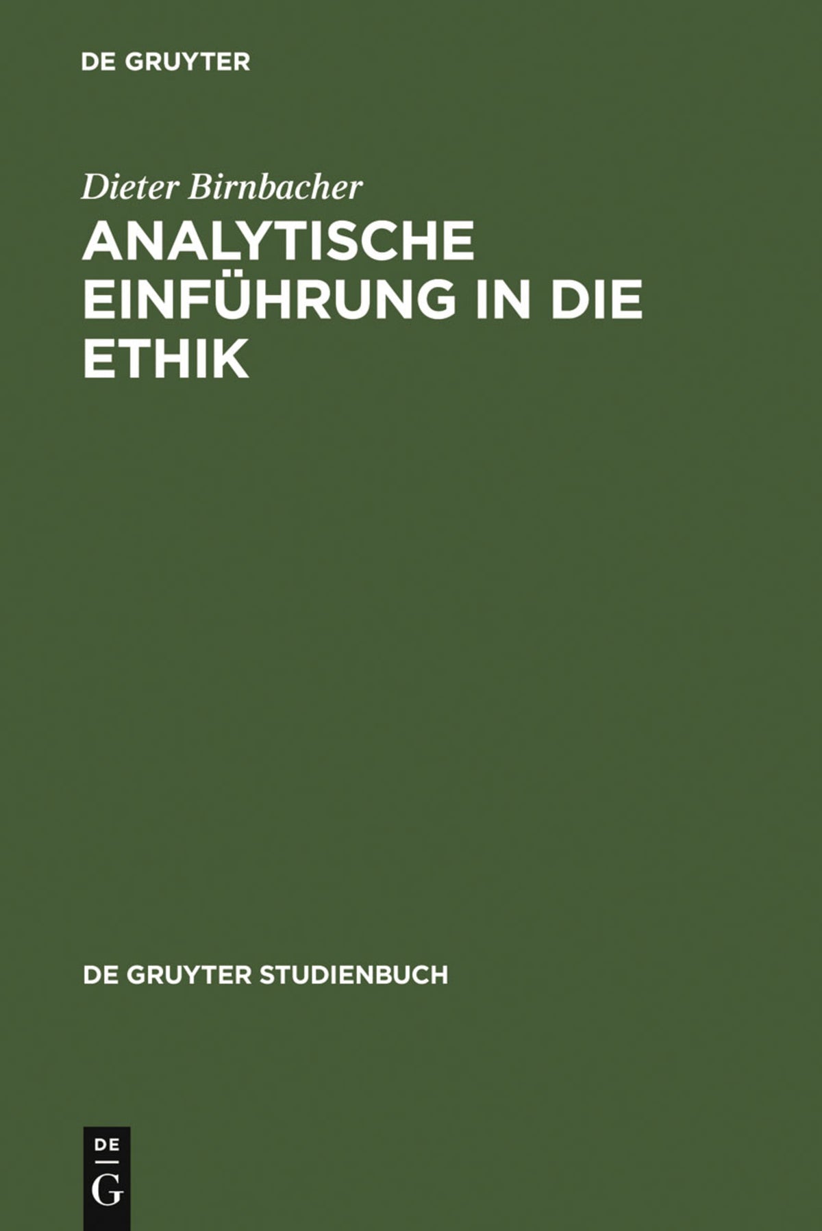 Cover image for Analytische Einführung in die Ethik ISBN 9783110194425