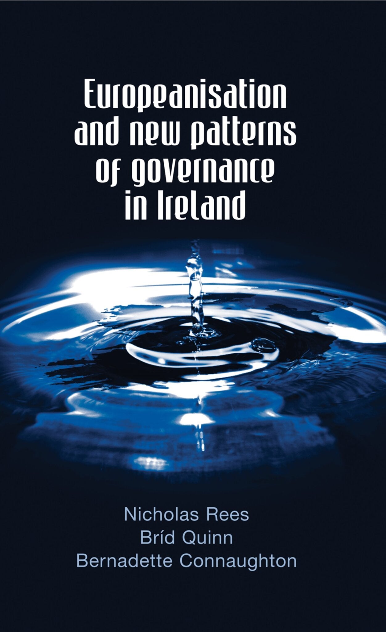 Cover image for Europeanisation and new patterns of governance in Ireland ISBN 9780719076206