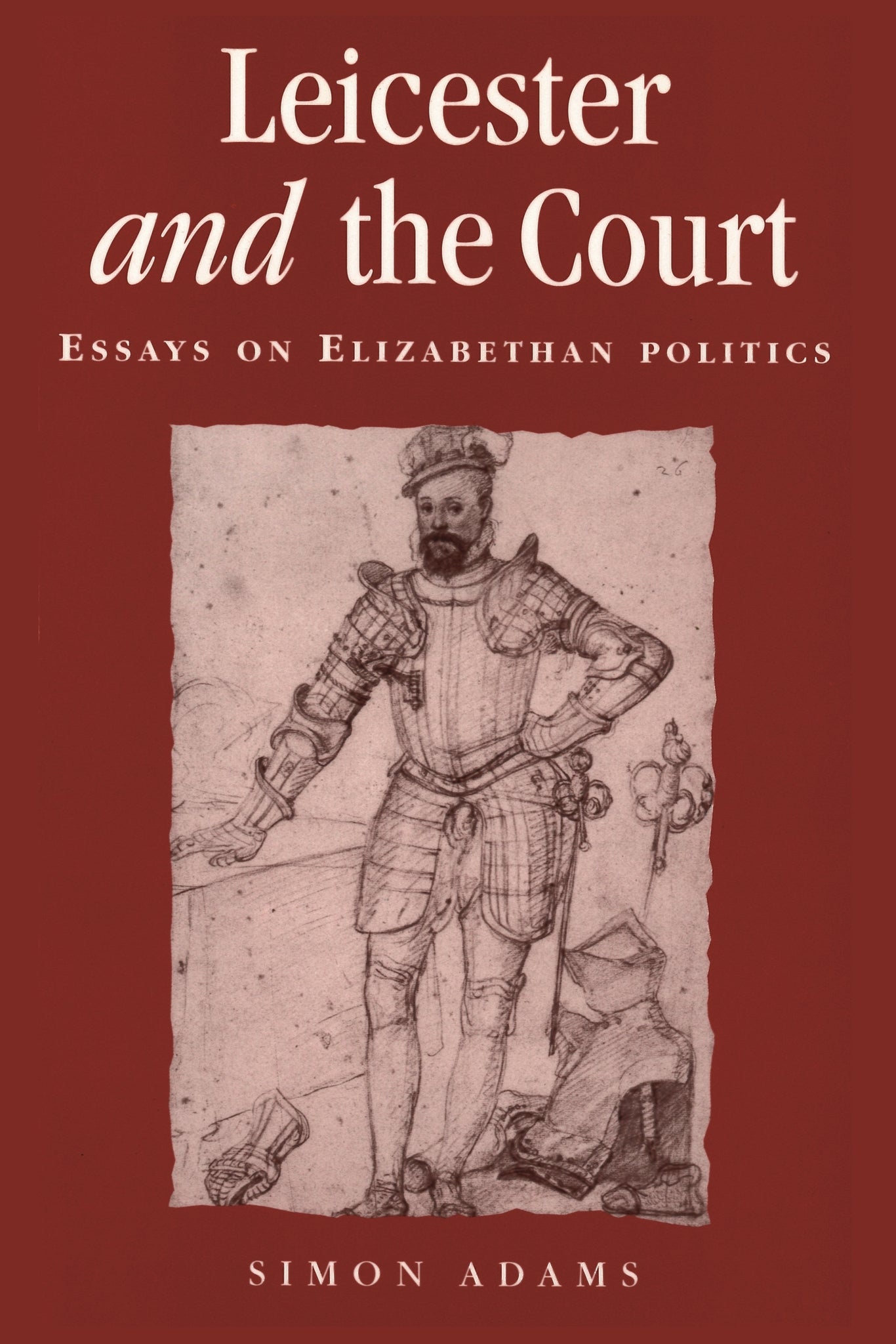 Cover image for Leicester and the court ISBN 9780719053252