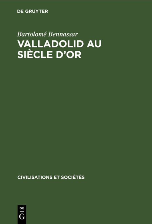 Valladolid au siècle d’or