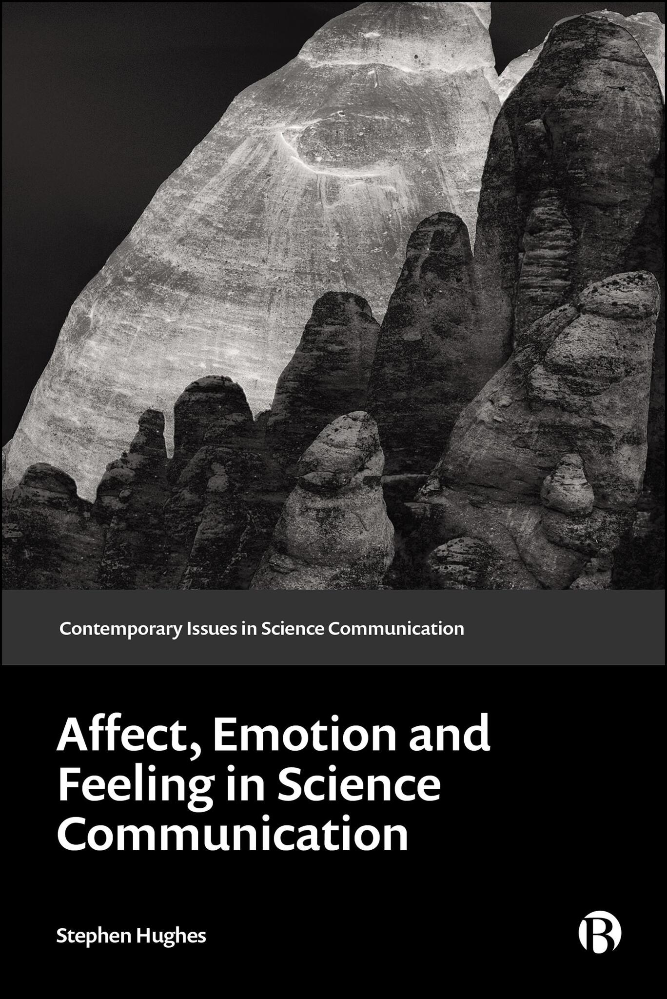 Affect, Emotion, and Feeling in Science Communication