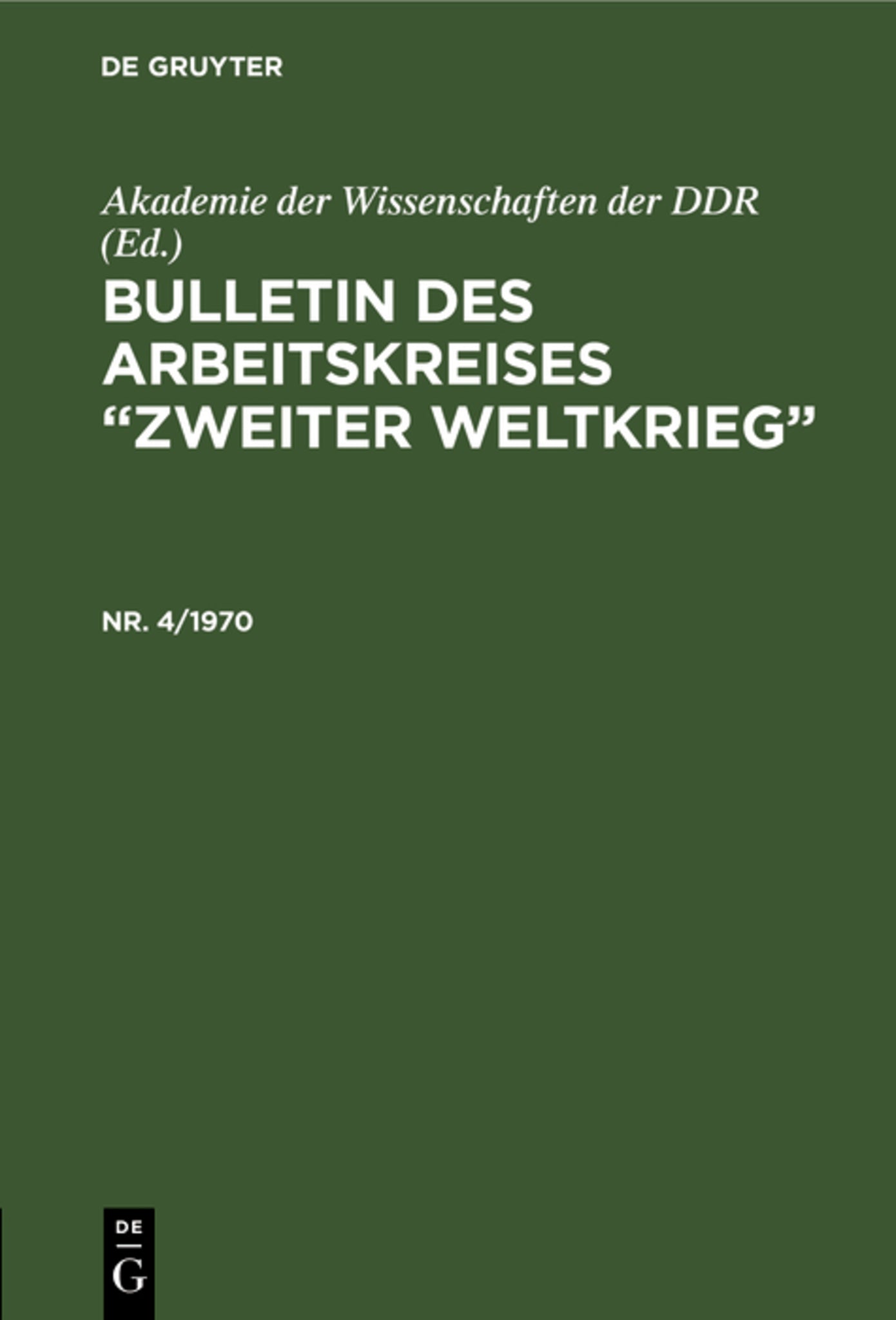 Bulletin des Arbeitskreises “Zweiter Weltkrieg”. Nr. 4/1970
