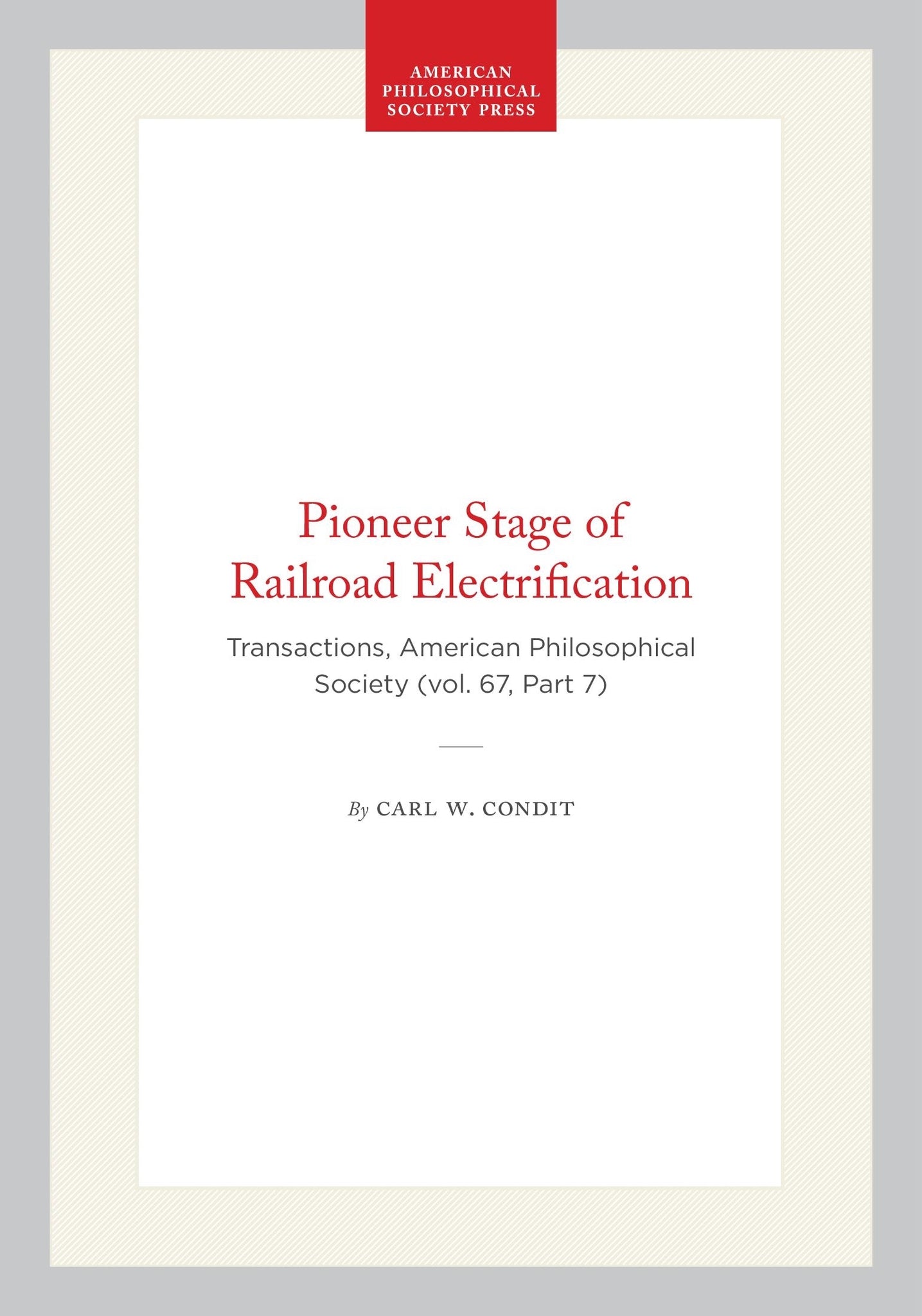 Pioneer Stage of Railroad Electrification