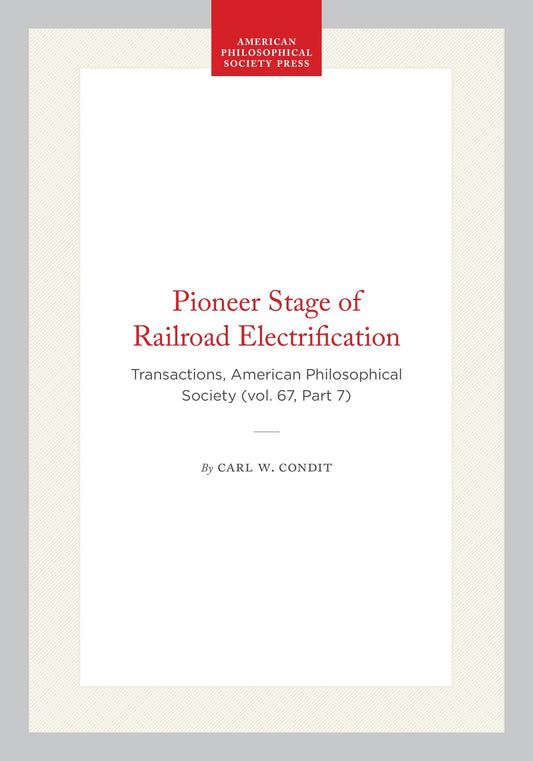 Pioneer Stage of Railroad Electrification