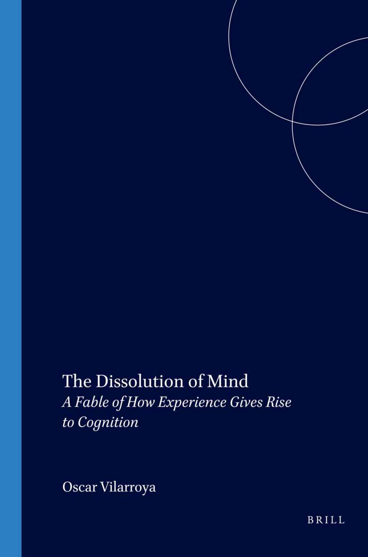 The Dissolution of Mind