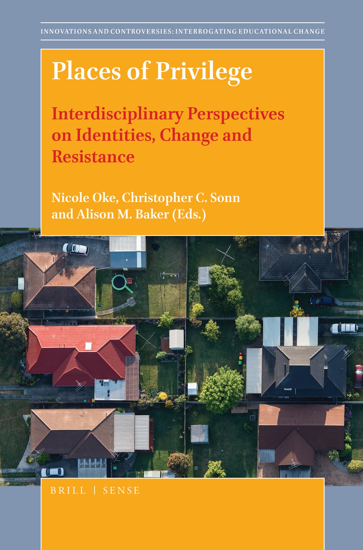 Cover image for Places of Privilege ISBN 9789004381384