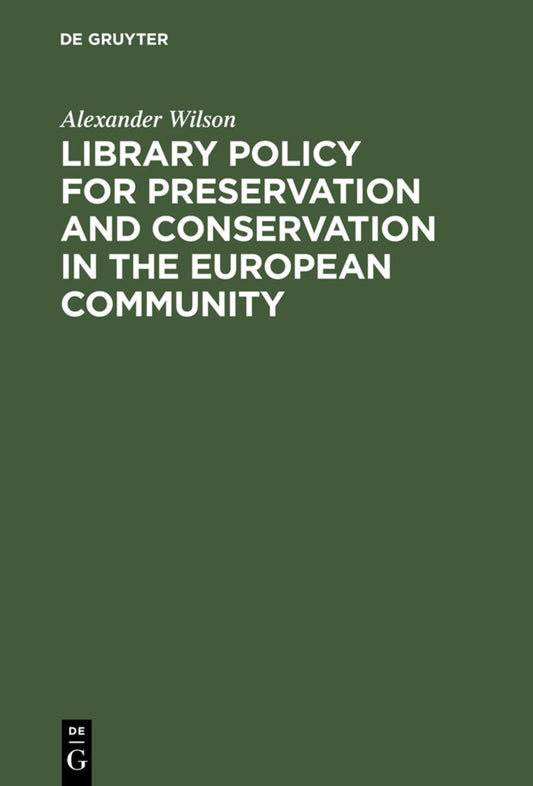 Library Policy for Preservation and Conservation in the European Community
