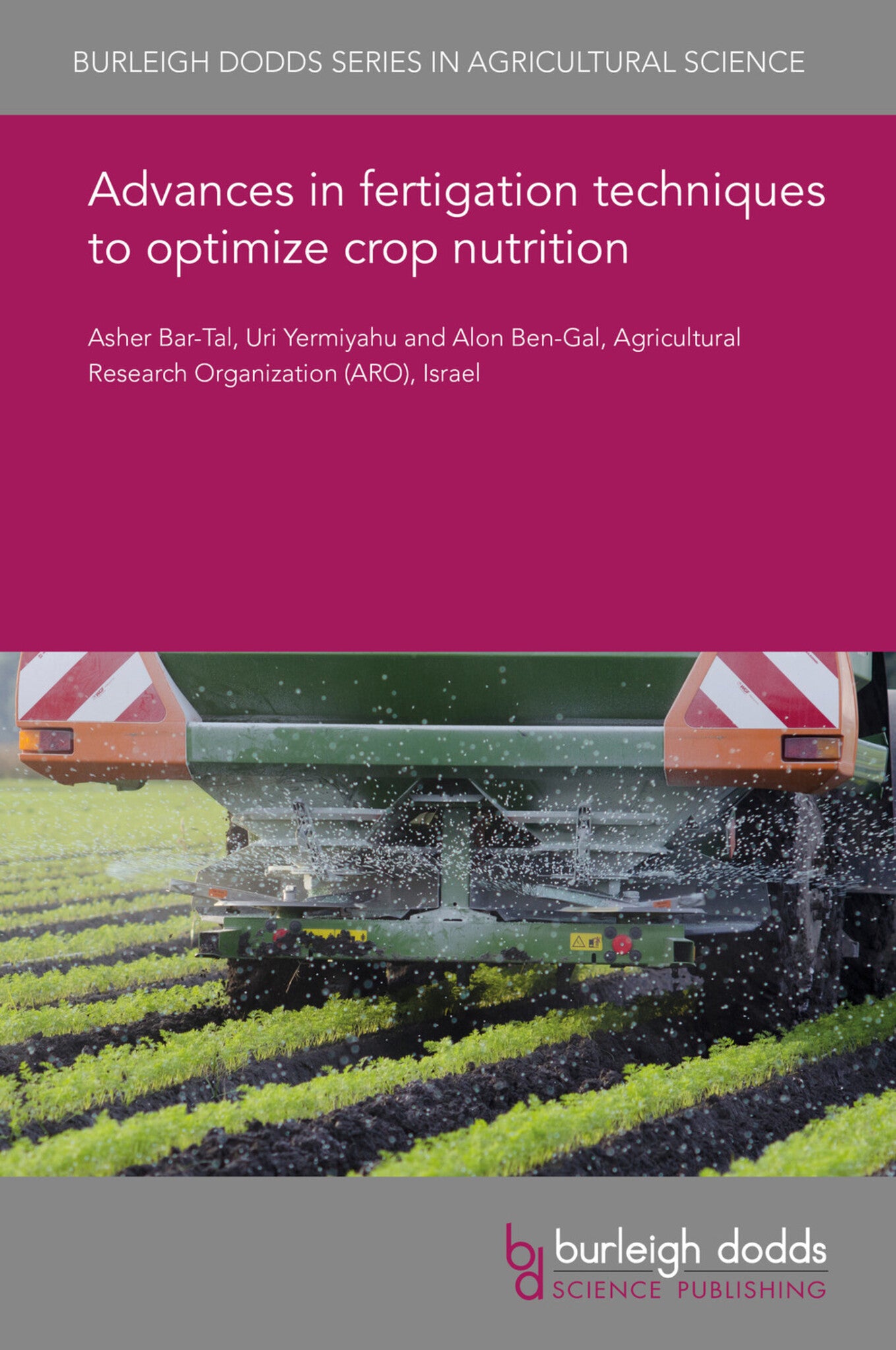 Cover image for Advances in fertigation techniques to optimize crop nutrition ISBN 9781786766670