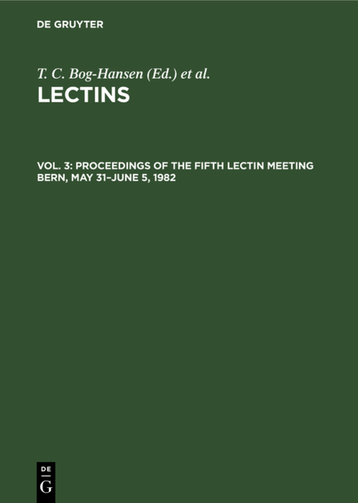 Proceedings of the Fifth Lectin Meeting Bern, May 31–June 5, 1982