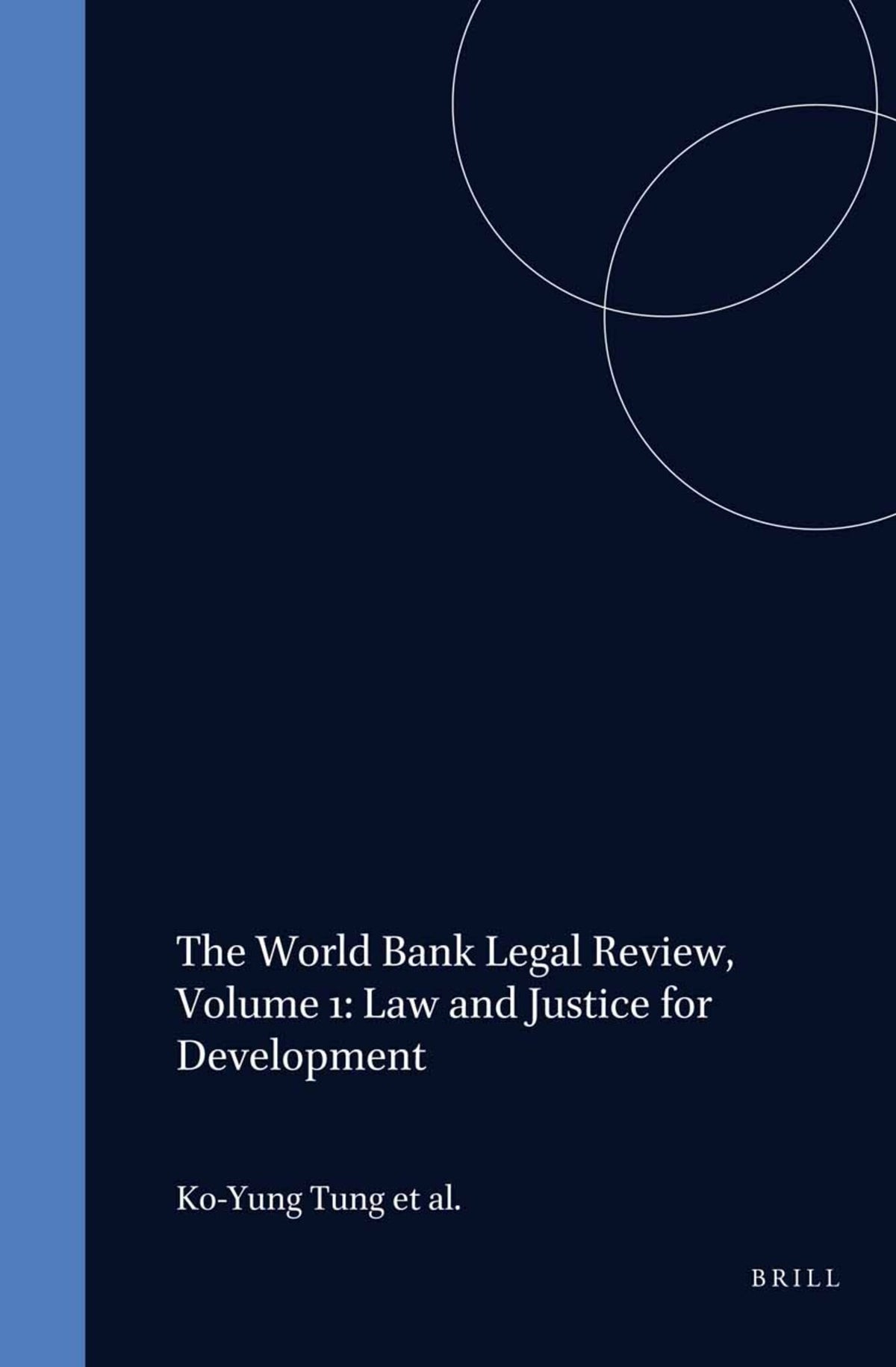 The World Bank Legal Review, Volume 1: Law and Justice for Development