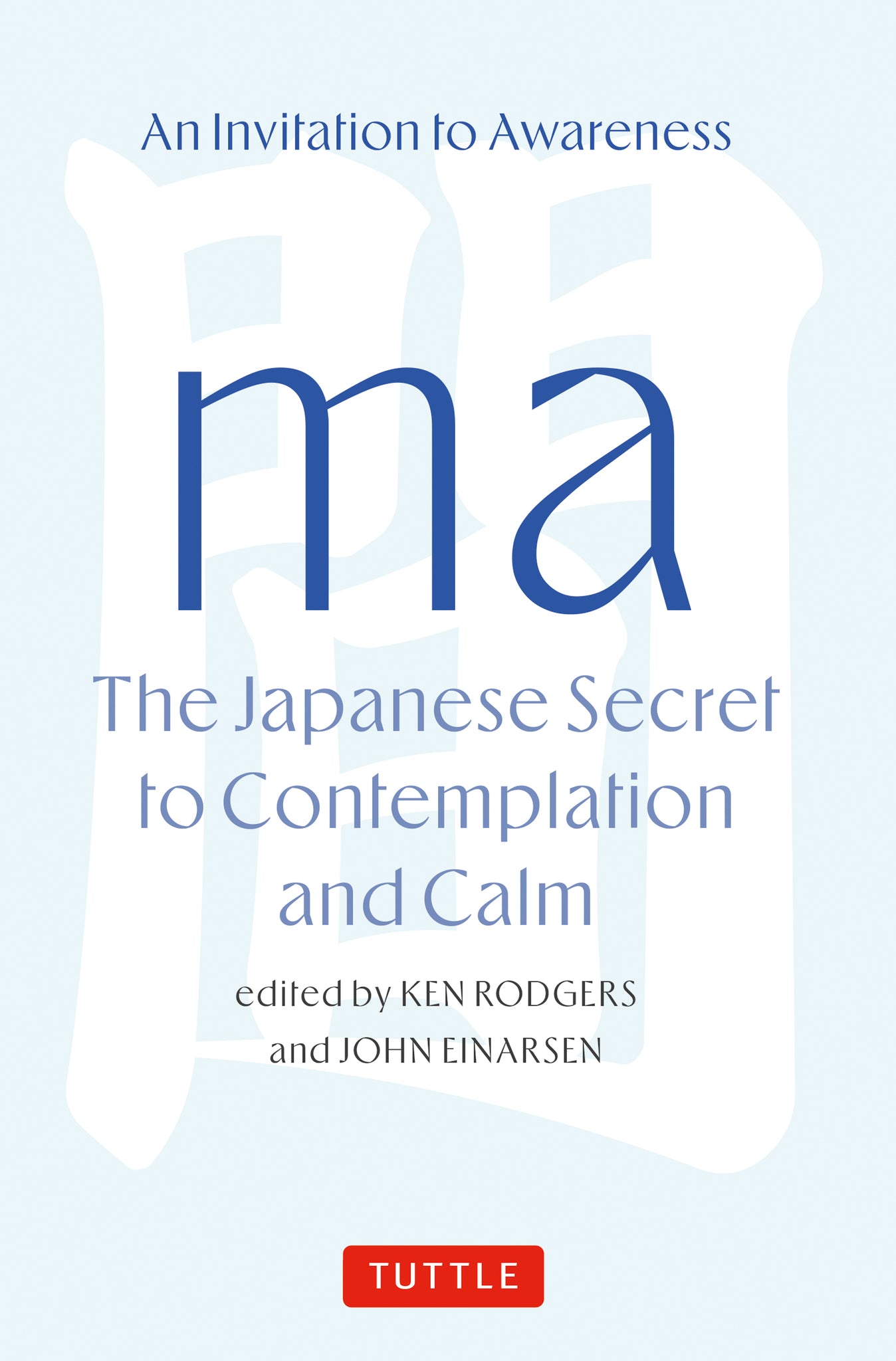 Cover image for Ma: The Japanese Secret to Contemplation and Calm ISBN 9784805319215
