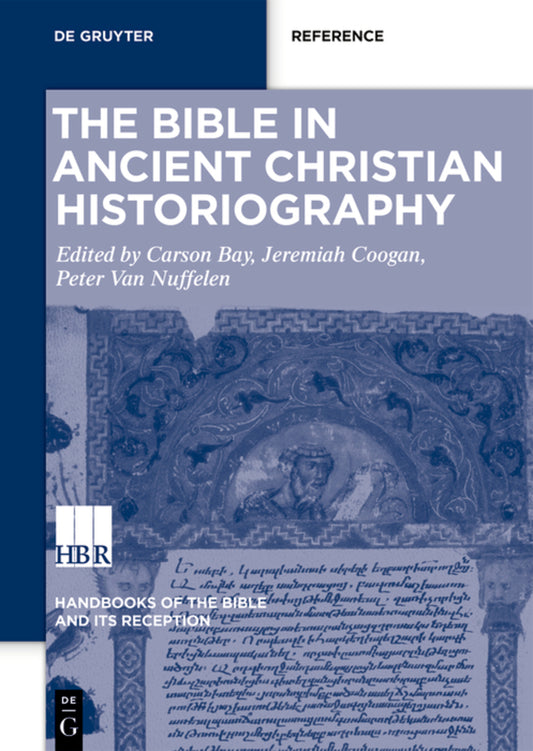 The Bible in Ancient Christian Historiography