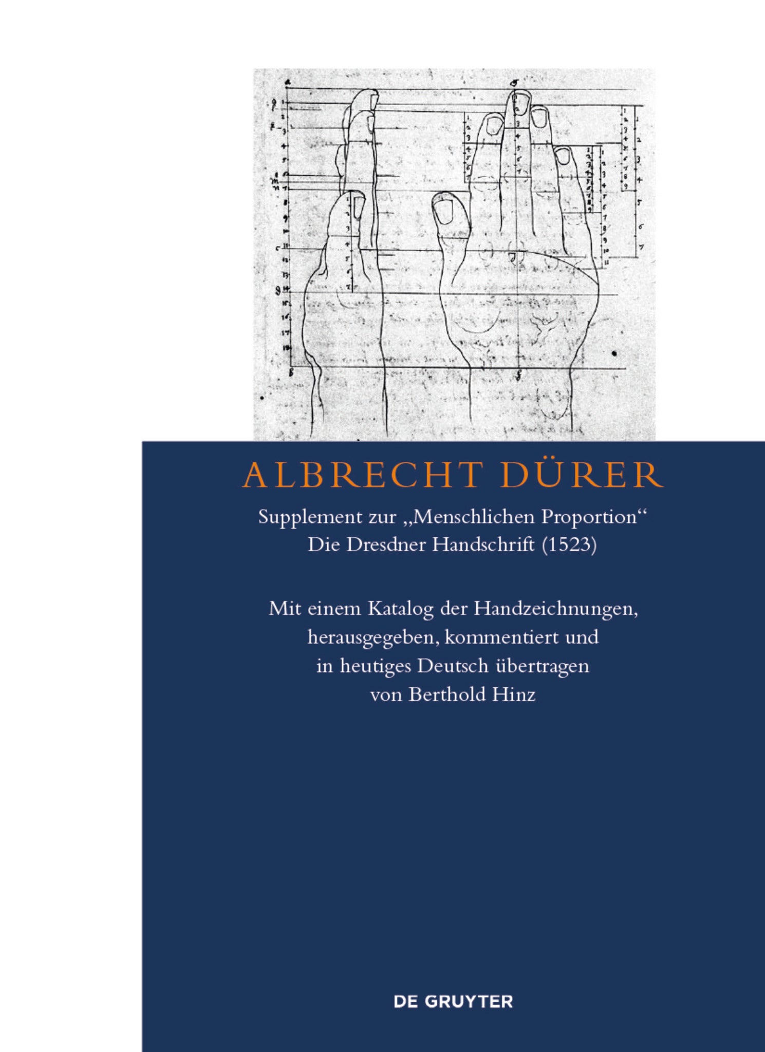 Albrecht Dürer – Supplement zur „Menschlichen Proportion“. Die Dresdner Handschrift (1523)
