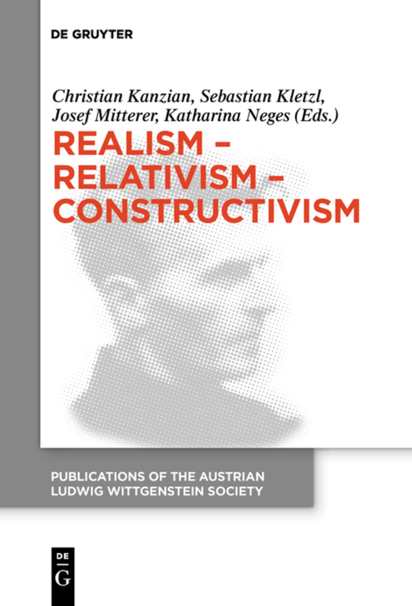 Realism - Relativism - Constructivism