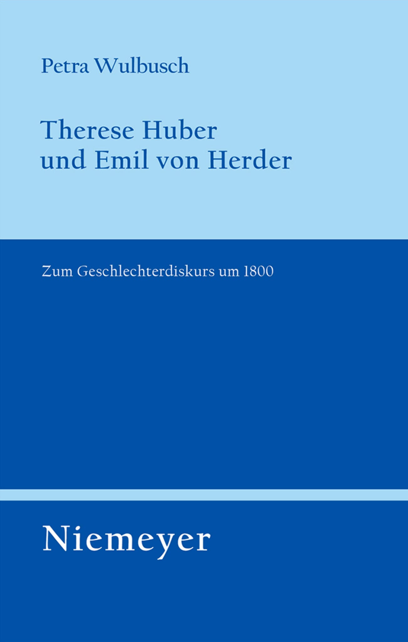 Therese Huber und Emil von Herder