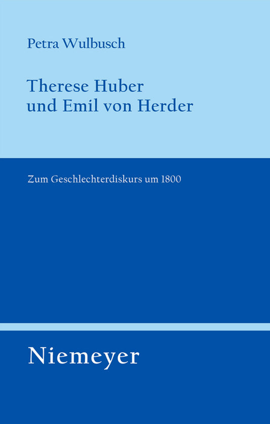 Therese Huber und Emil von Herder
