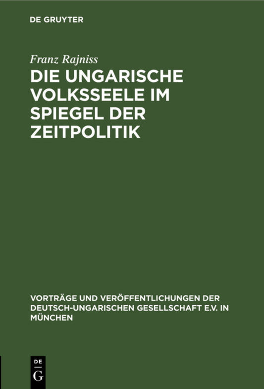 Die ungarische Volksseele im Spiegel der Zeitpolitik
