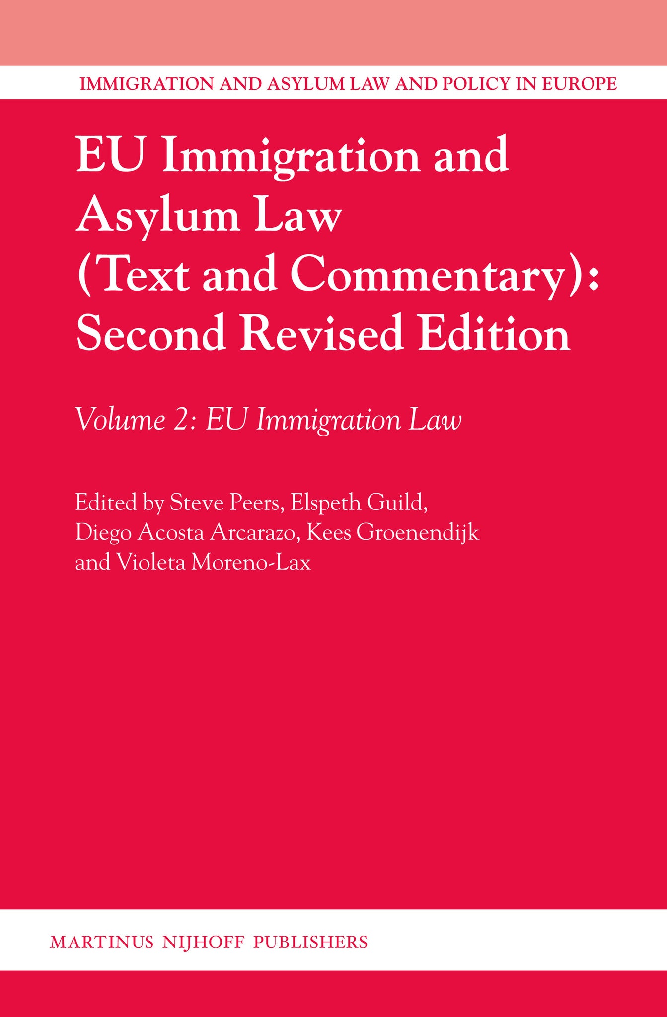 EU Immigration and Asylum Law (Text and Commentary): Second Revised Edition