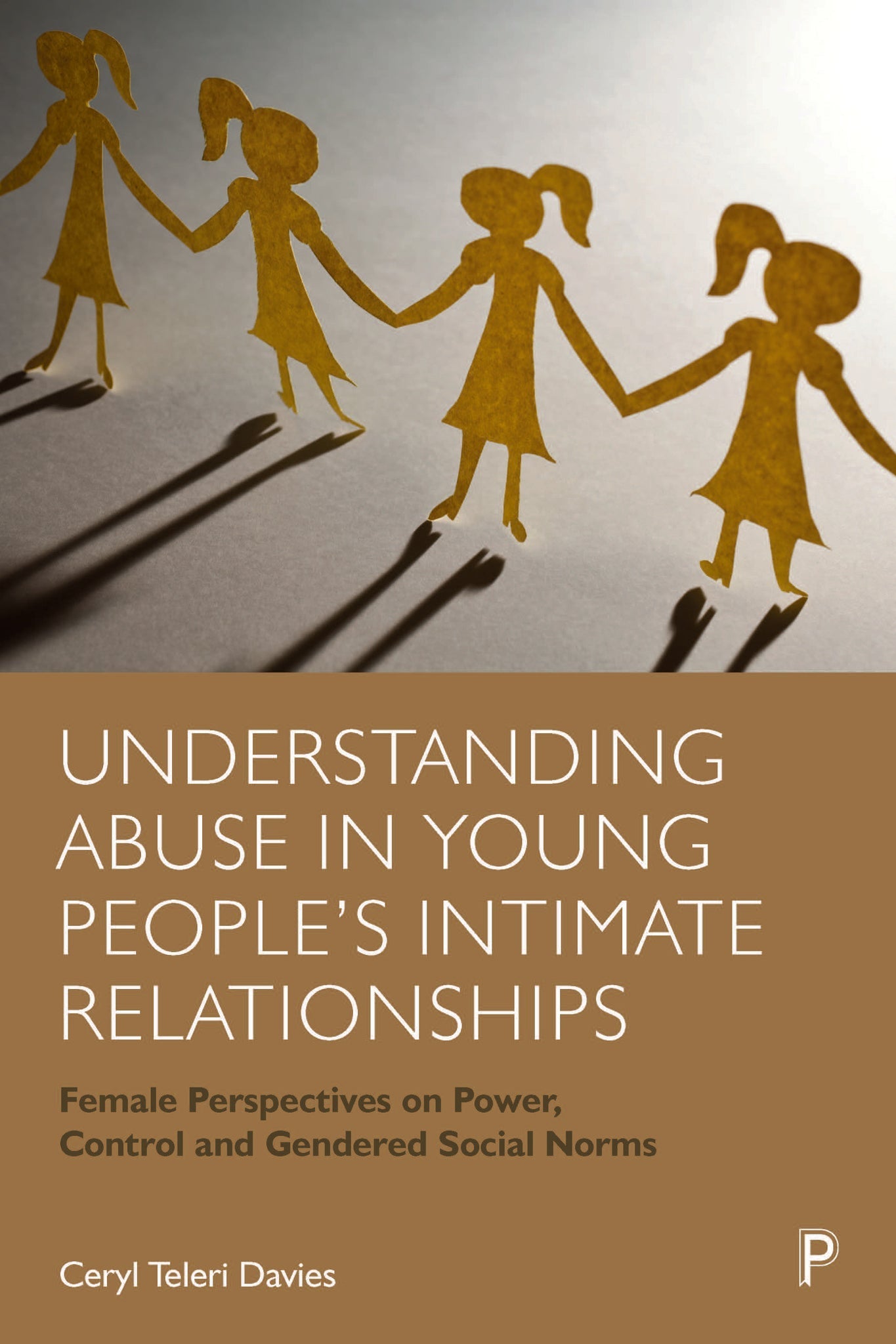 Cover image for Understanding Abuse in Young People’s Intimate Relationships ISBN 9781447362661