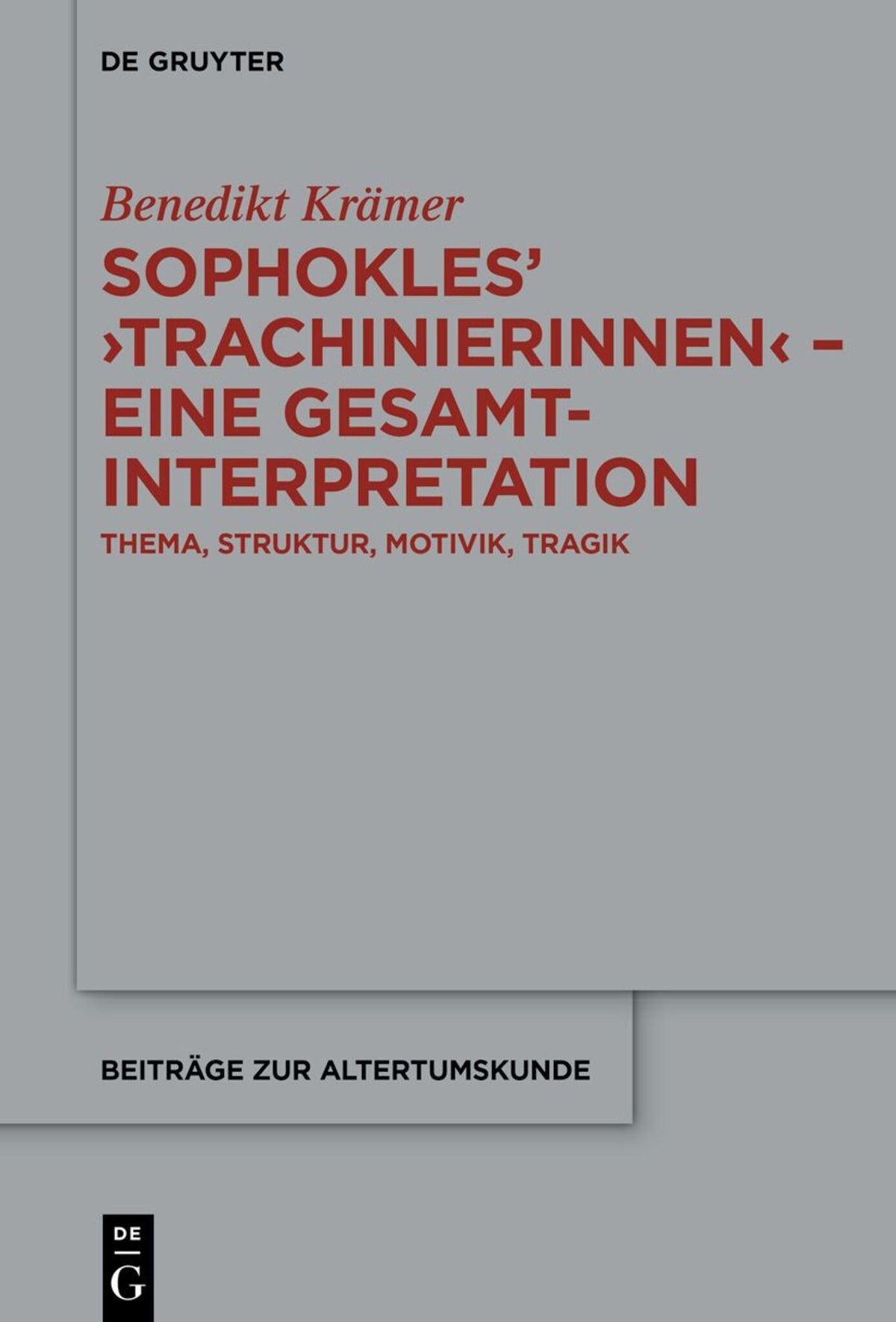 Cover image for Sophokles’ ›Trachinierinnen‹ – Eine Gesamtinterpretation ISBN 9783112261286
