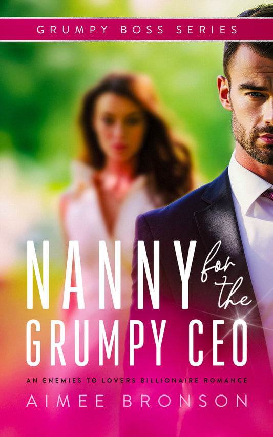 Nanny for the Grumpy CEO