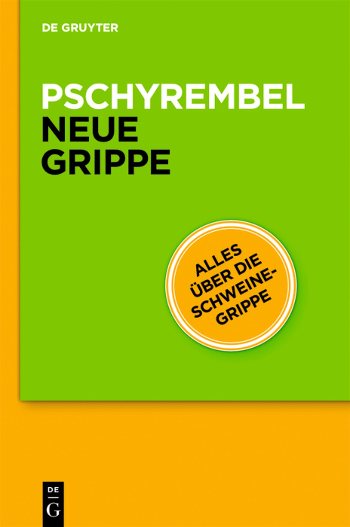 Cover image for Pschyrembel® Neue Grippe ISBN 9783110226652