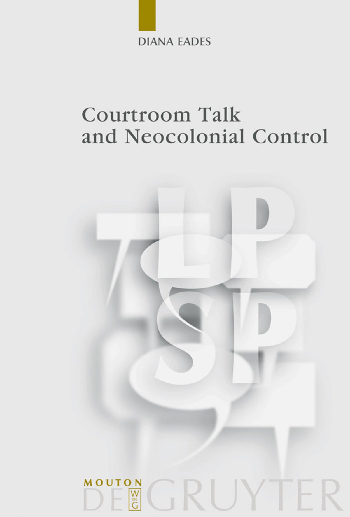 Cover image for Courtroom Talk and Neocolonial Control ISBN 9783110204827