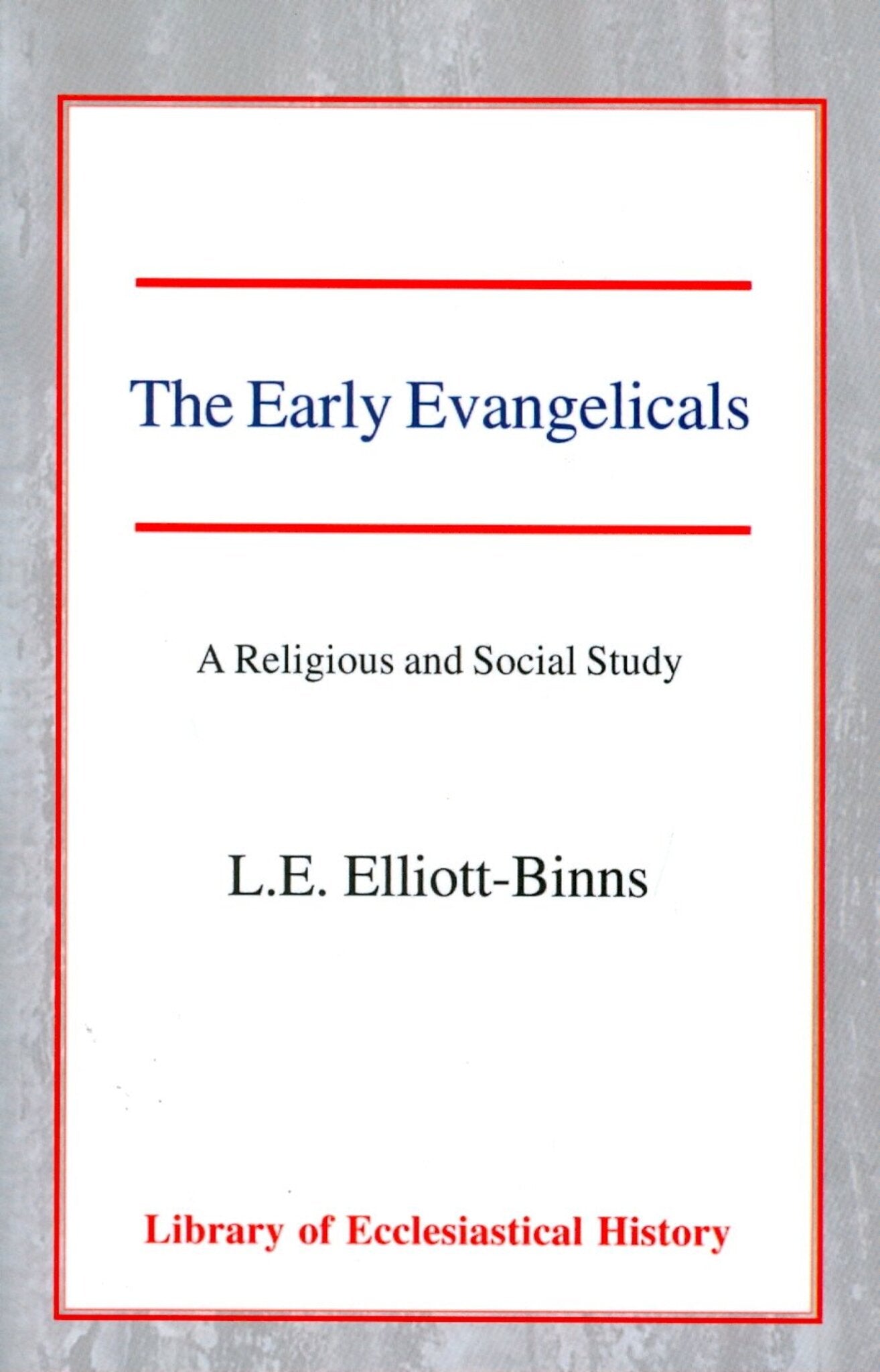 Cover image for The Early Evangelicals ISBN 9780227171035