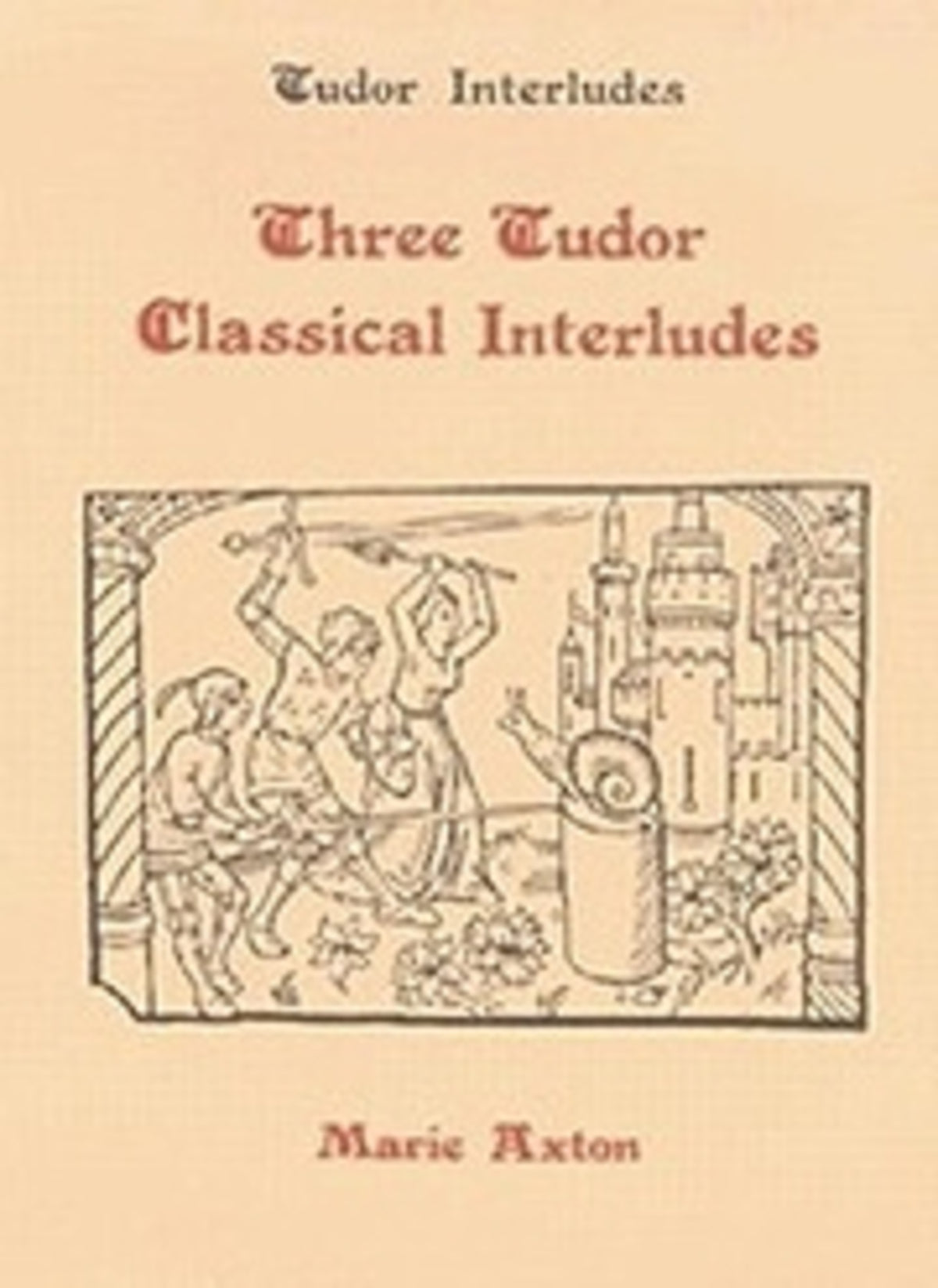 Cover image for Three Tudor Classical Interludes ISBN 9780859910965
