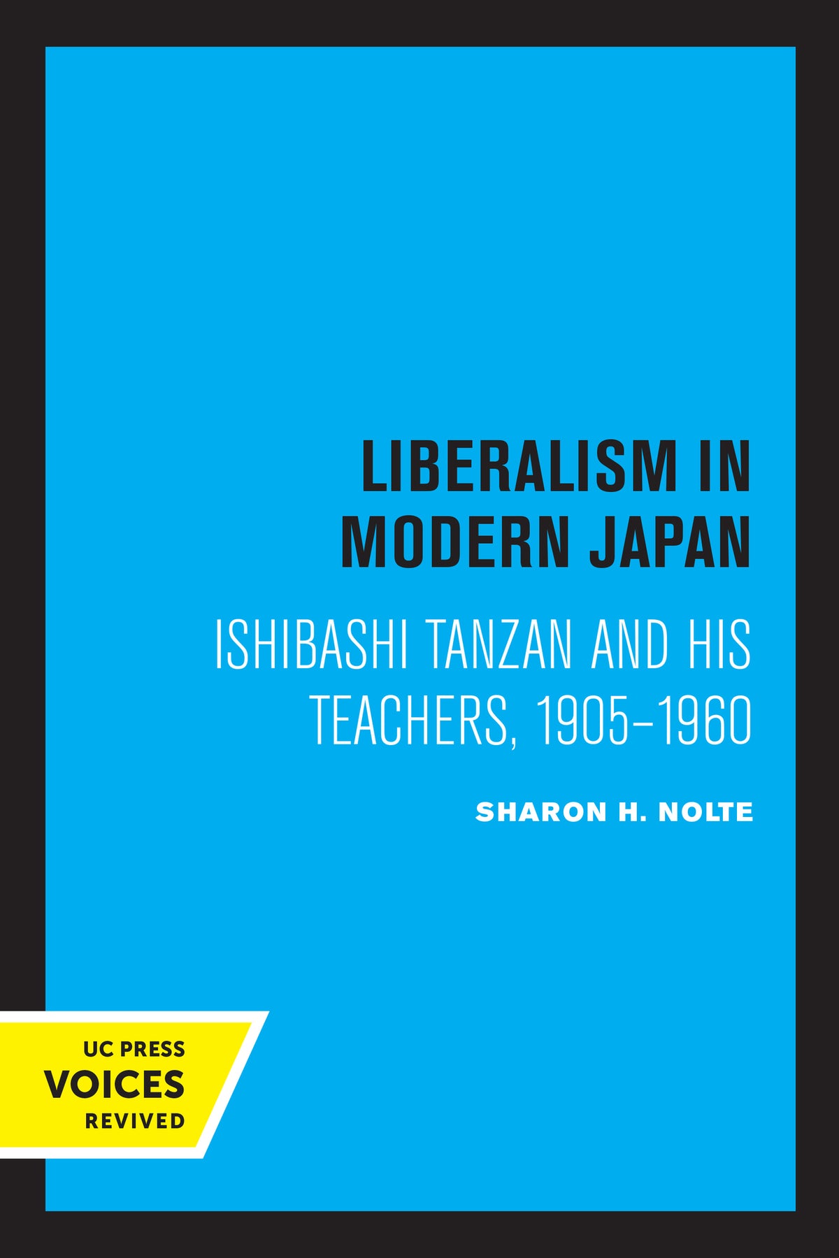 Cover image for Liberalism in Modern Japan ISBN 9780520333192