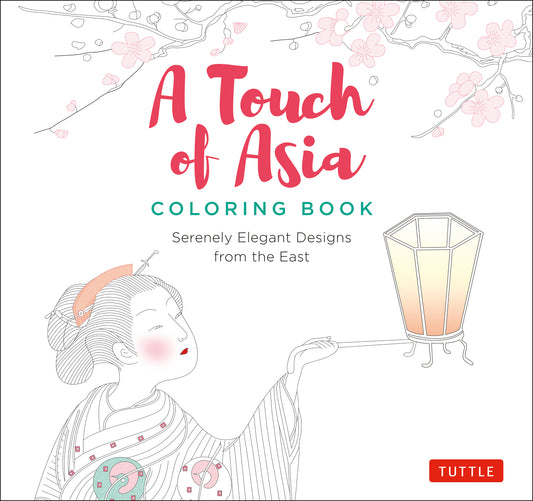 A Touch of Asia Coloring Book
