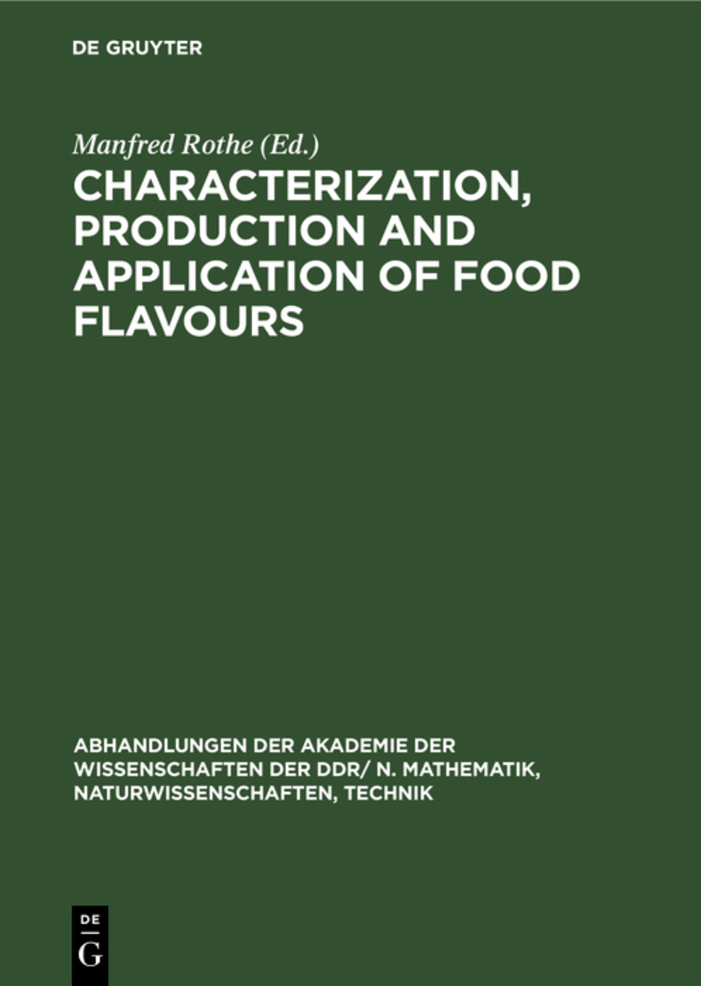 Characterization, production and application of food flavours