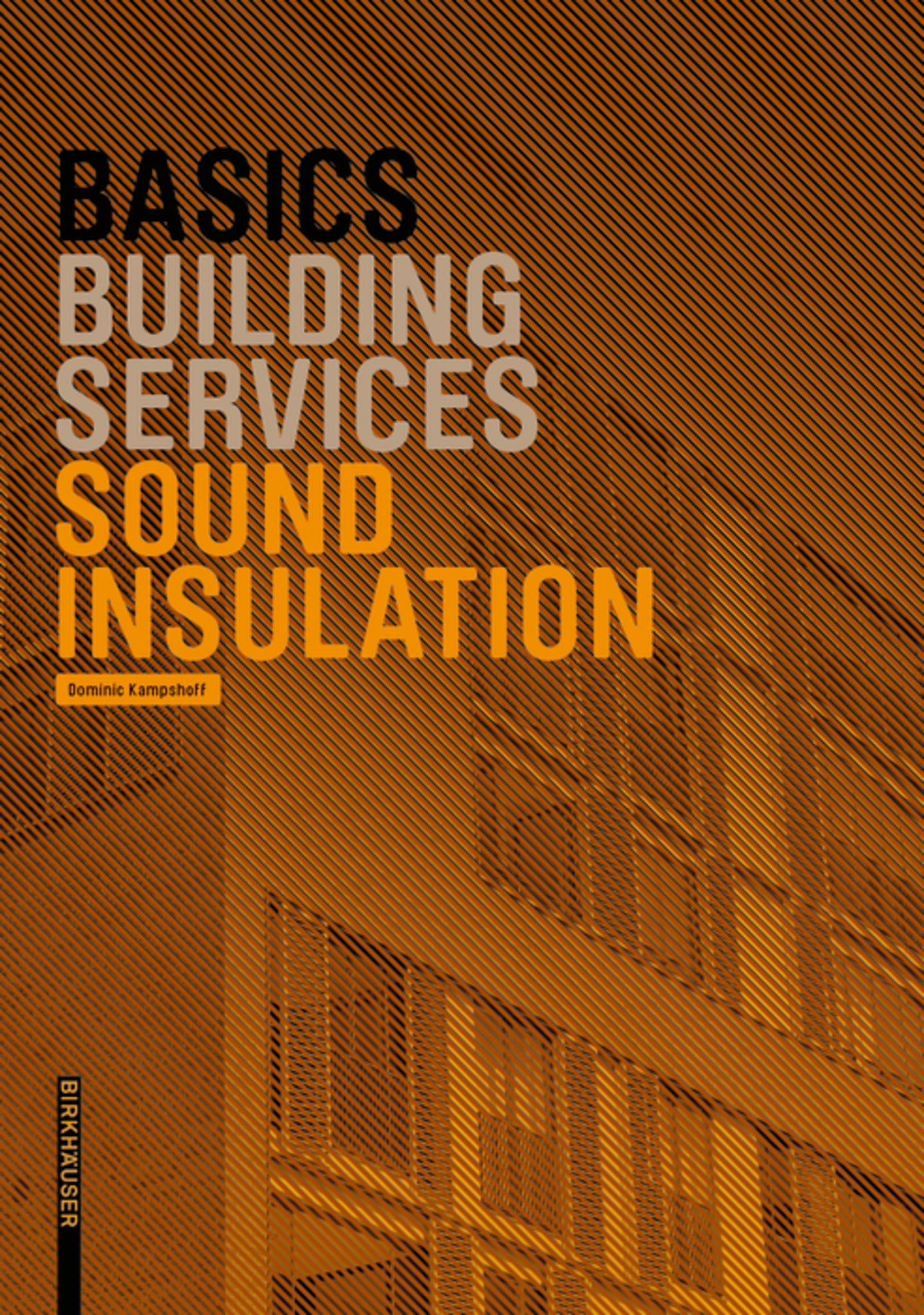 Cover image for Basics Sound Insulation ISBN 9783035621037
