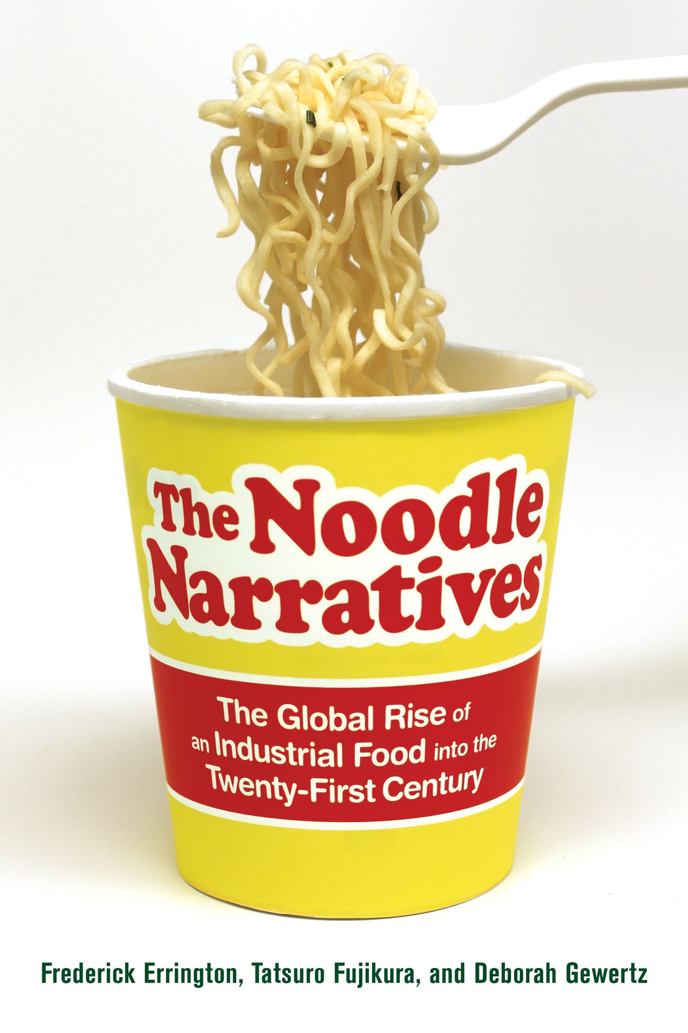 Cover image for The Noodle Narratives ISBN 9780520276345