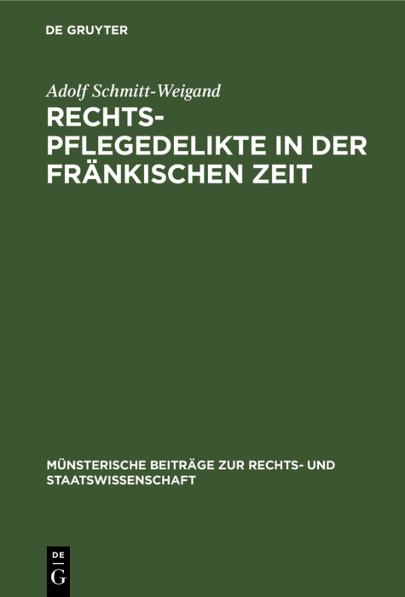 Rechtspflegedelikte in der fränkischen Zeit