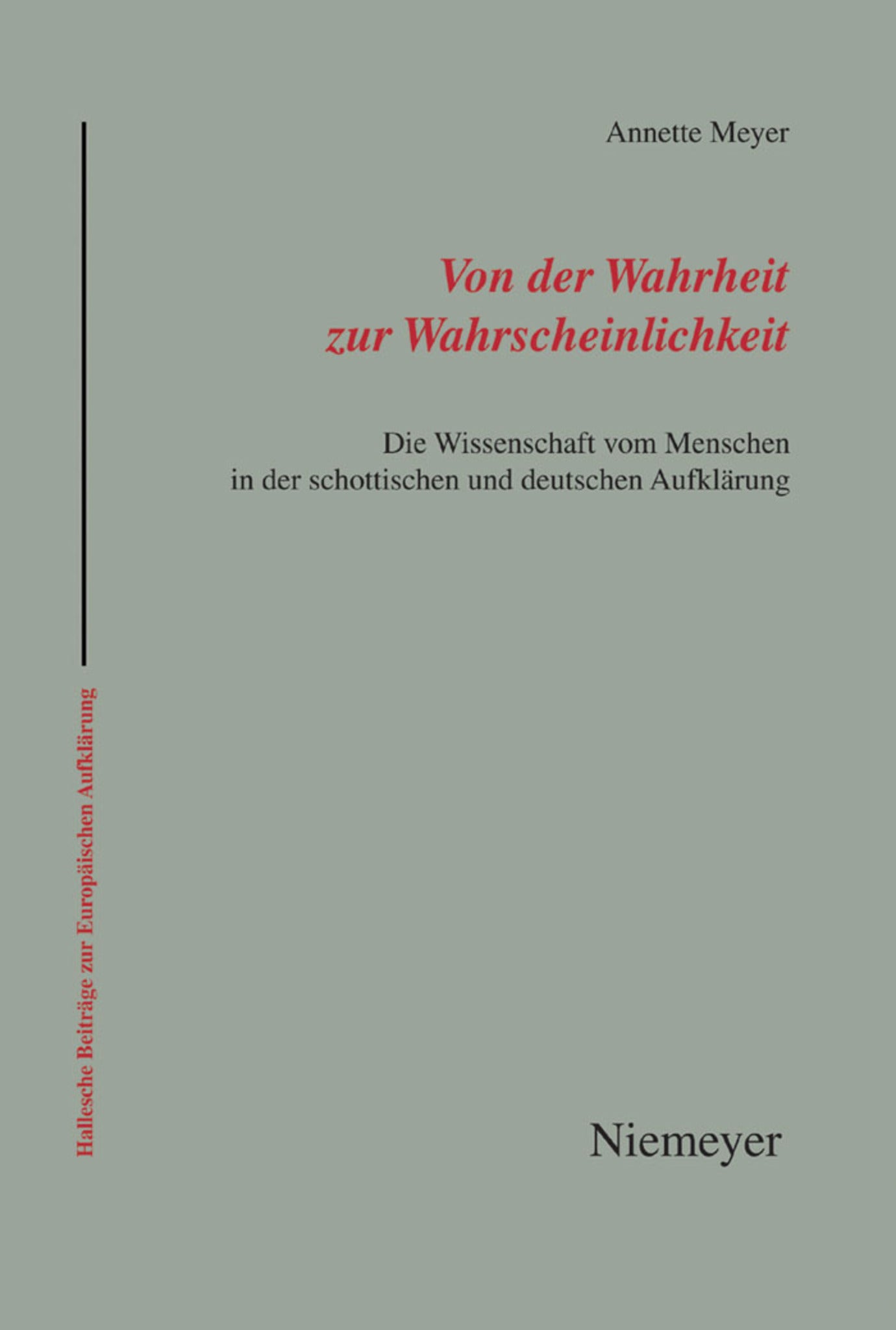 Von der Wahrheit zur Wahrscheinlichkeit