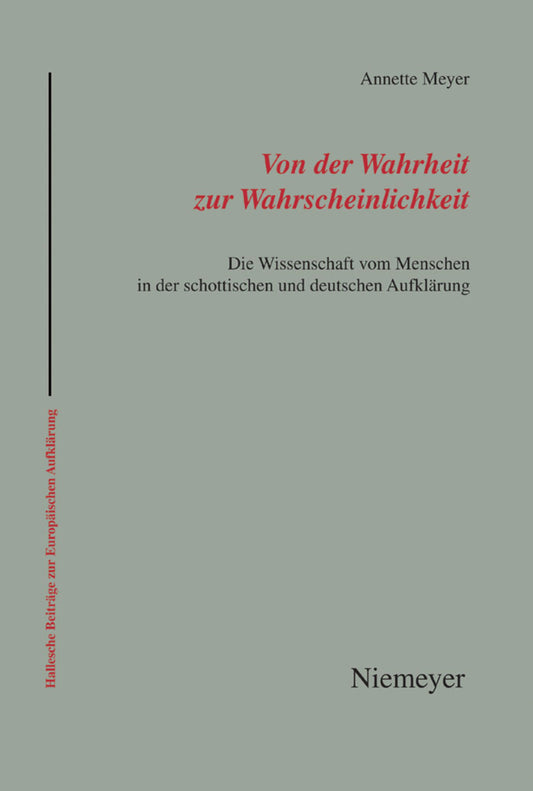 Von der Wahrheit zur Wahrscheinlichkeit