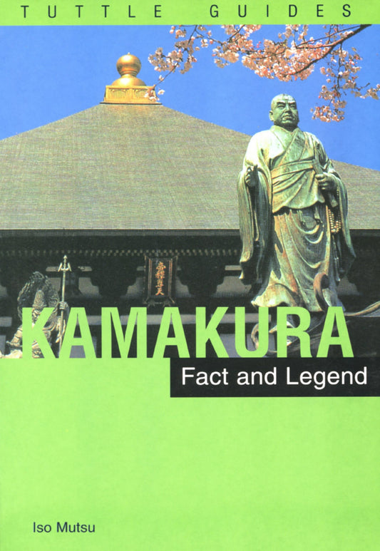 Kamakura: Fact & Legend