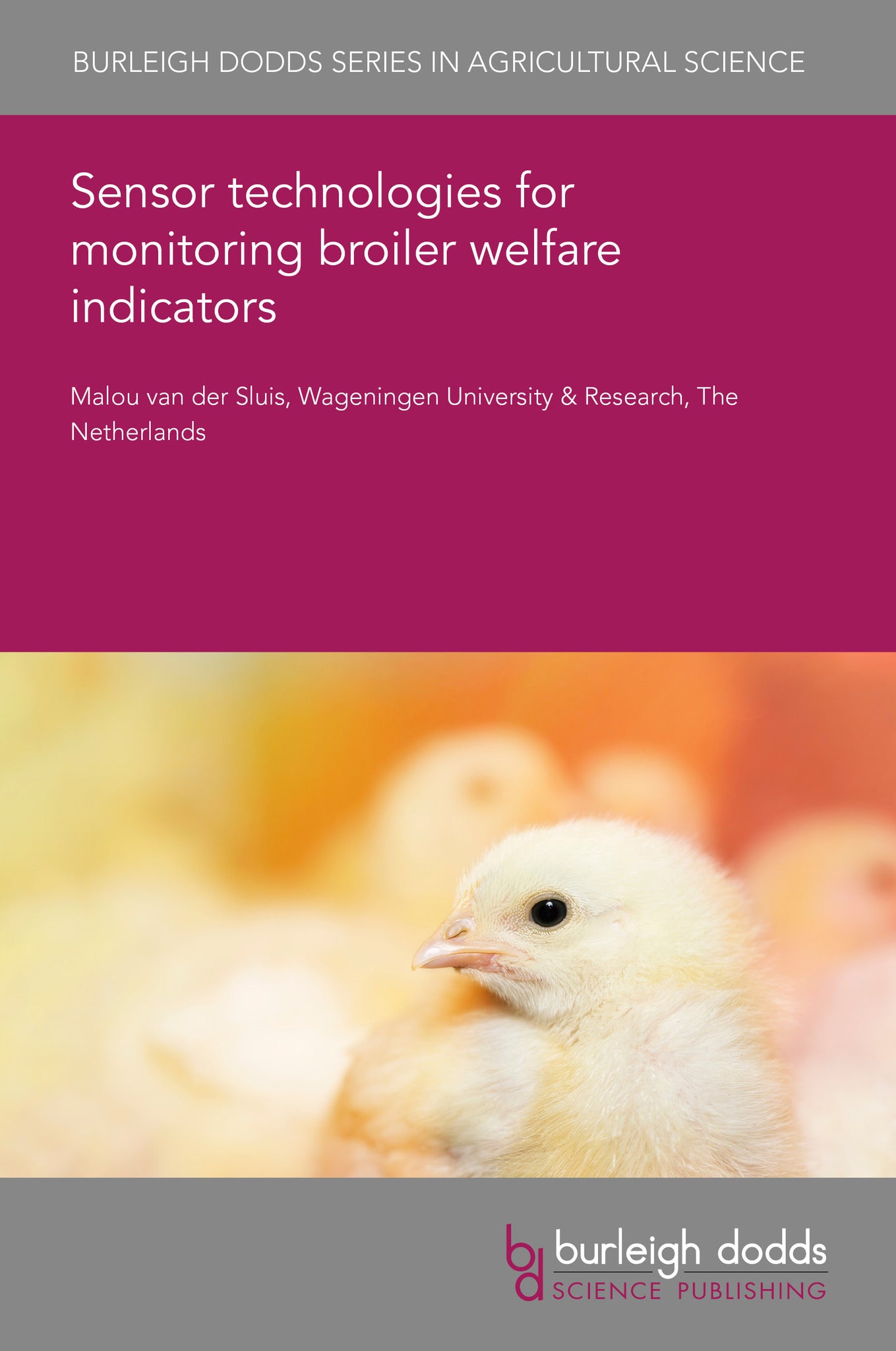 Cover image for Sensor technologies for monitoring broiler welfare indicators ISBN 9781835458013