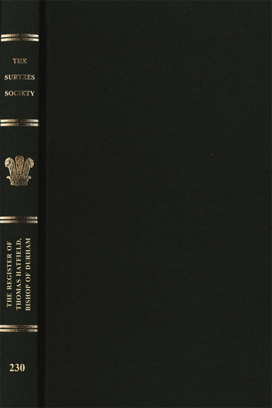 The Register Of Thomas Hatfield, Bishop Of Durham, 1345-1381