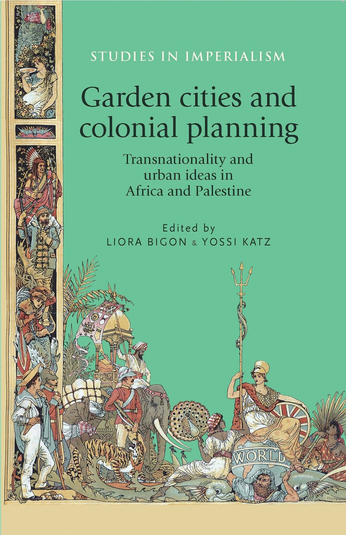 Cover image for Garden cities and colonial planning ISBN 9781526106780