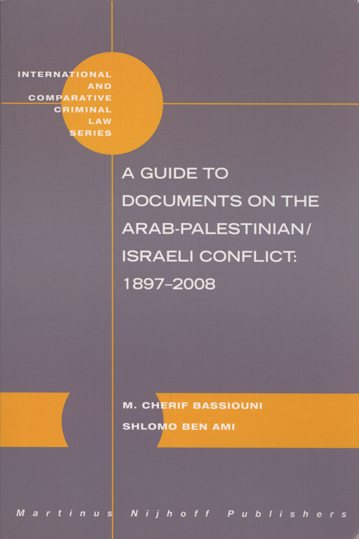Cover image for A Guide to Documents on the Arab-Palestinian/Israeli Conflict: 1897-2008 ISBN 9789004175341