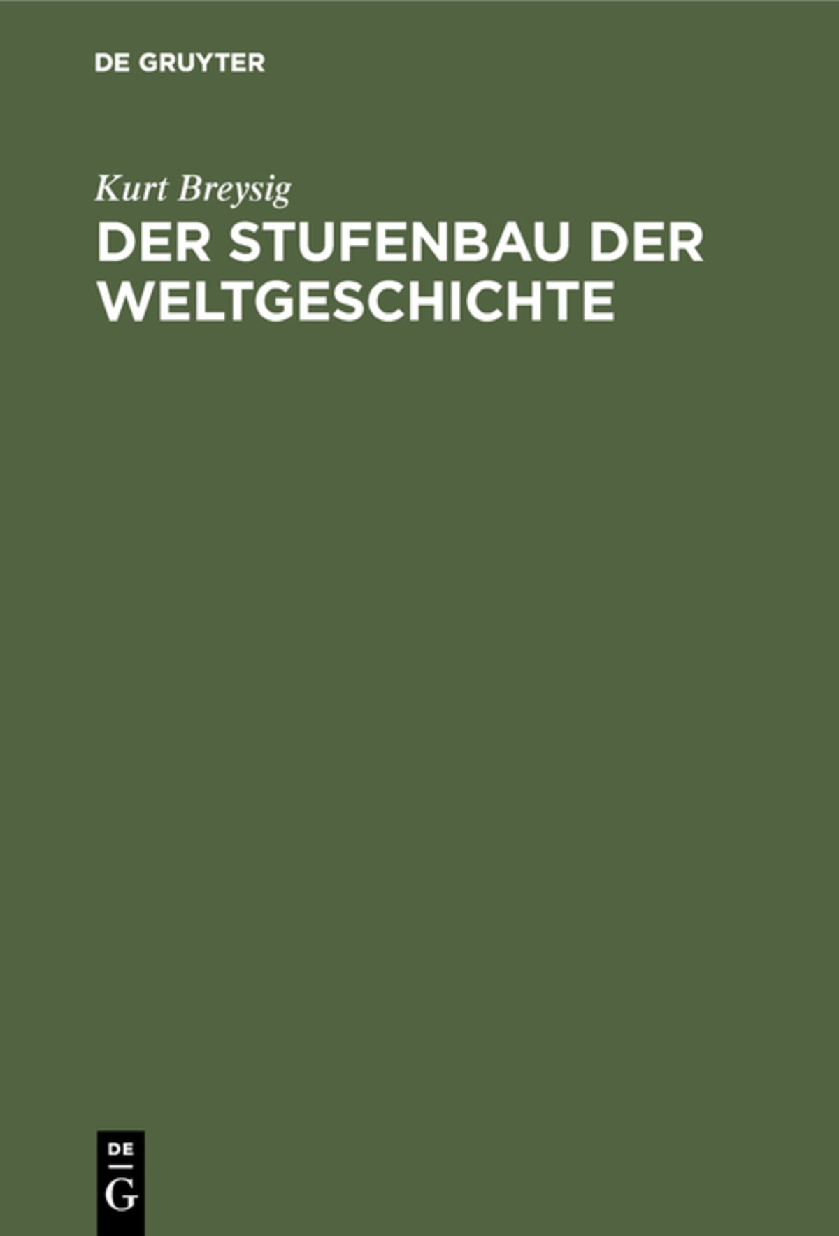 Cover image for Der Stufenbau der Weltgeschichte ISBN 9783111280585