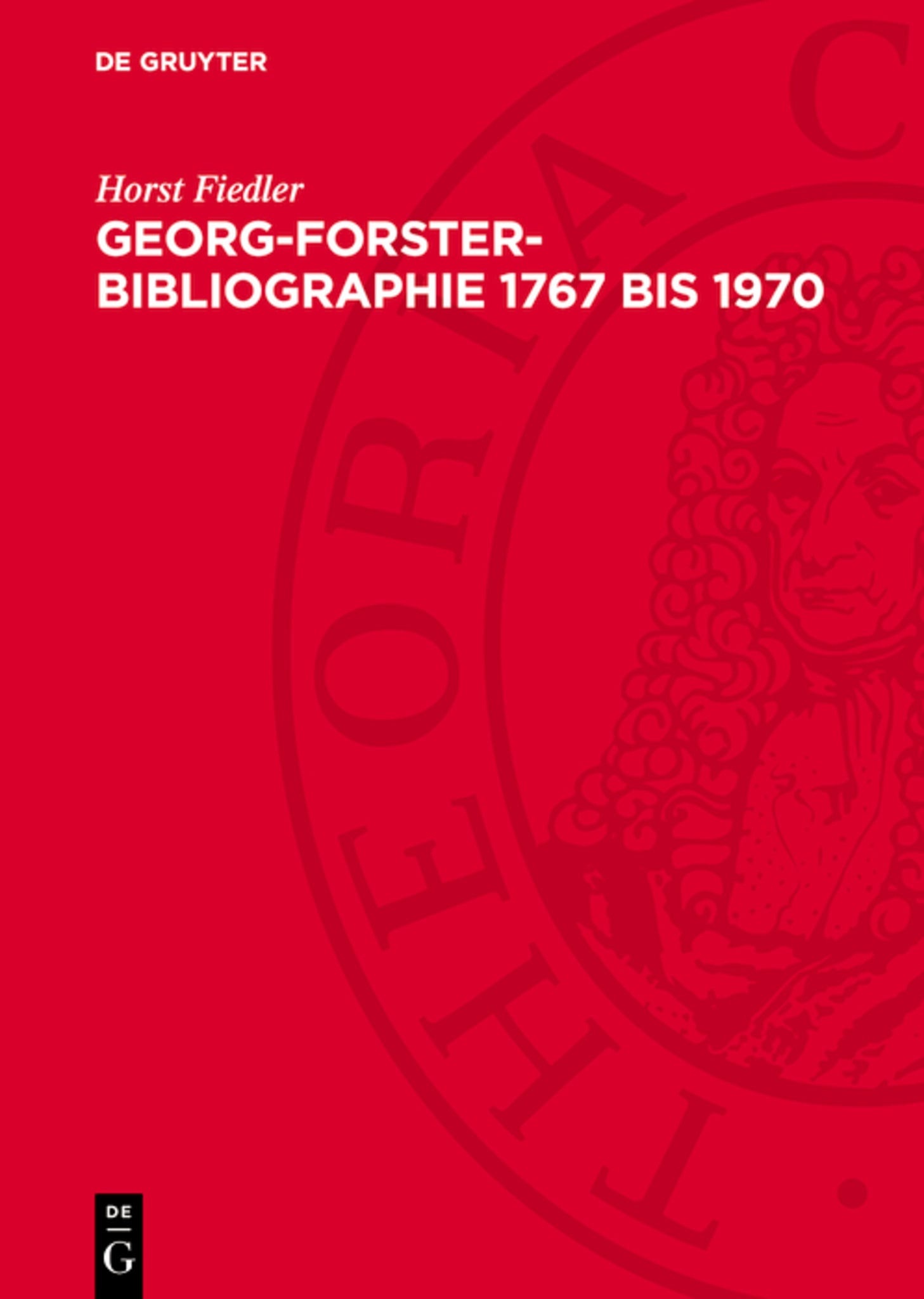 Georg-Forster-Bibliographie 1767 bis 1970