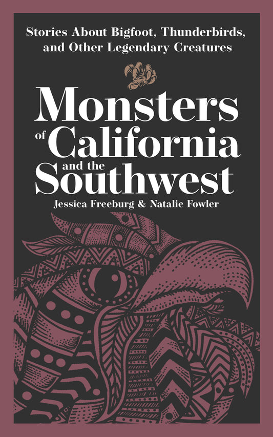 Monsters of California & the Southwest