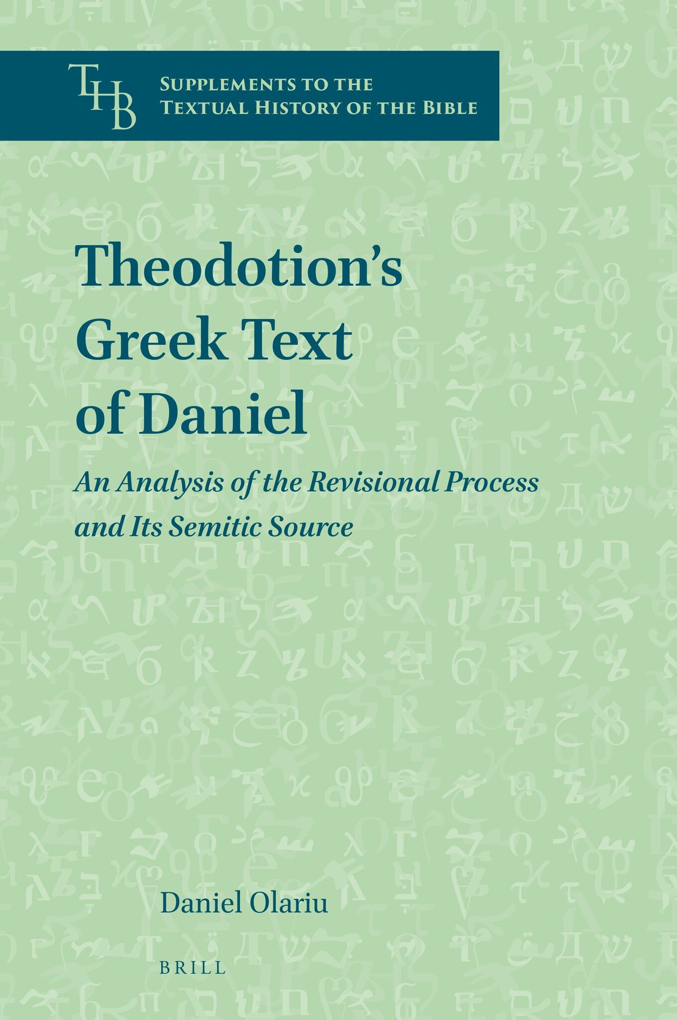 Theodotion’s Greek Text of Daniel