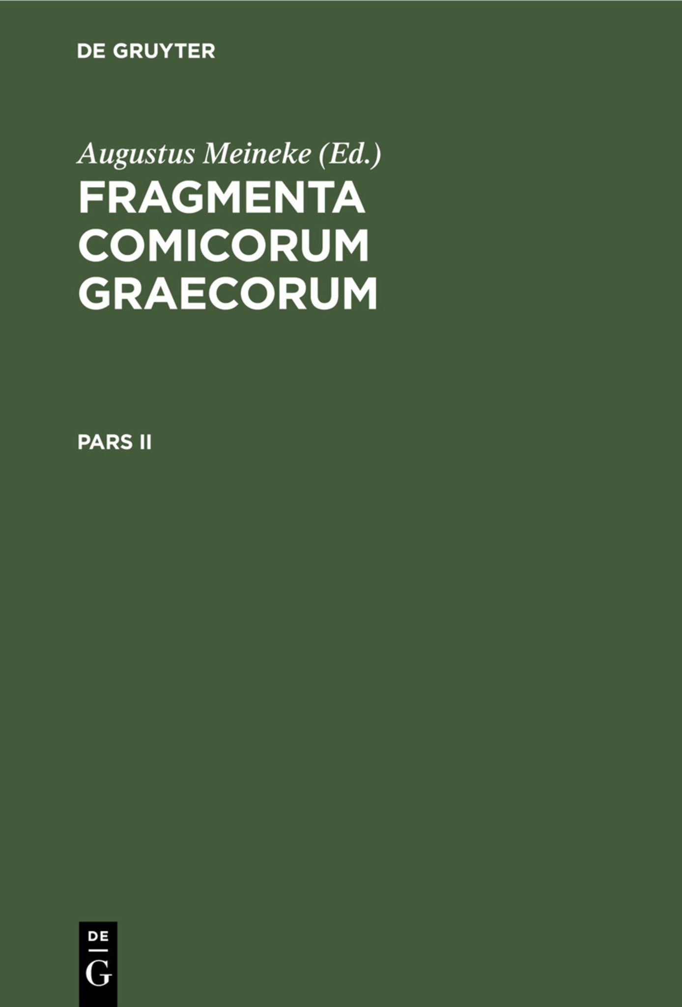 Cover image for Fragmenta comicorum Graecorum. Pars II ISBN 9783112410417