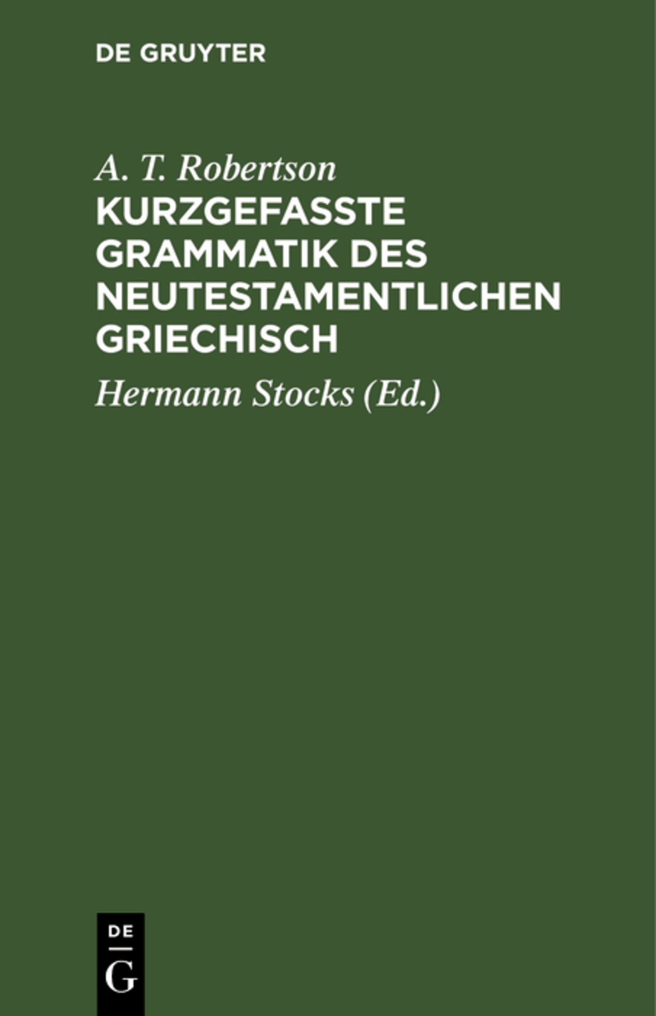 Kurzgefasste Grammatik des Neutestamentlichen Griechisch