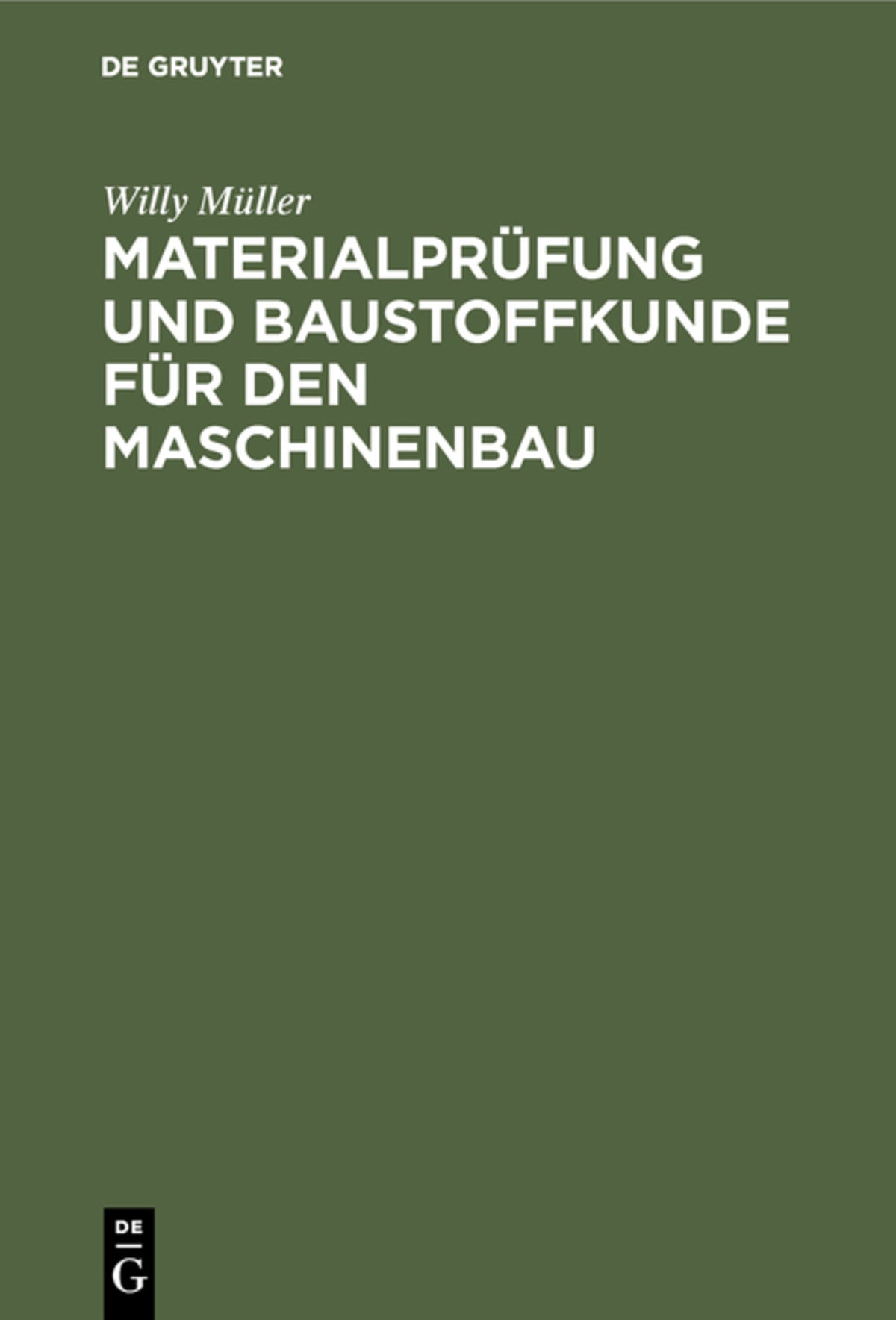 Cover image for Materialprüfung und Baustoffkunde für den Maschinenbau ISBN 9783486750454